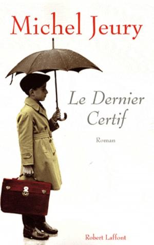 Cover of the book Le dernier certif by Bernard STORA, Line RENAUD