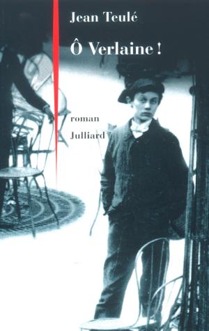 Cover of the book O Verlaine by Axel KAHN