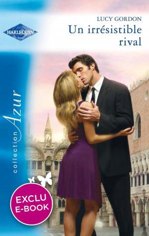 Cover of the book Un irresistible rival by Kristi Gold