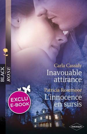 Cover of the book Inavouable attirance - L'innocence en sursis (Harlequin Black Rose) by Miranda Lee, Anne McAllister, Hannah Bernard