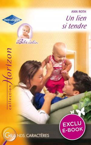 Book cover of Un lien si tendre (Harlequin Horizon)