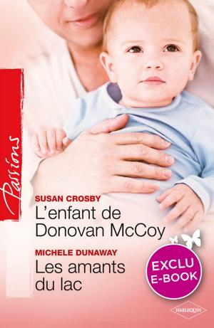 Book cover of L'enfant de Donovan McCoy - Les amants du lac (Harlequin Passions)