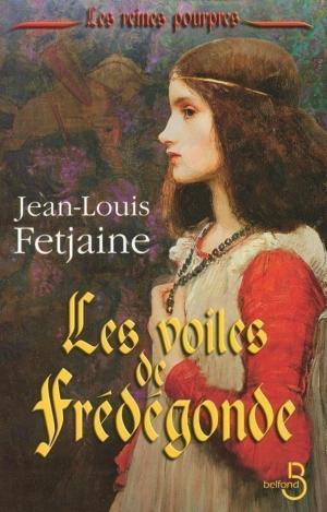Cover of the book Les Voiles de Frédégonde by Jean des CARS