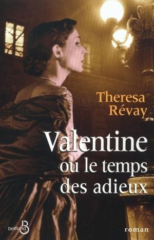 Cover of the book Valentine ou le temps des adieux by Frédérick d' ONAGLIA