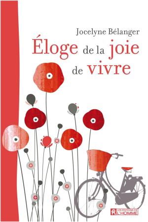 Cover of the book Éloge de la joie de vivre by Alain Caron, Guy (Dr) Falardeau