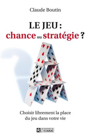 Book cover of Le jeu: chance ou stratégie?