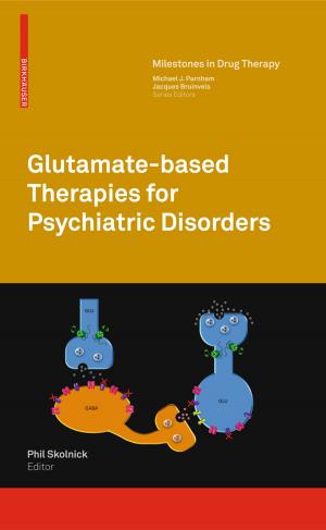 Cover of the book Glutamate-based Therapies for Psychiatric Disorders by Doreen Ma, Poduri Ramarao, N. Pariente, A. Mas, Pushkar N. Kaul, E. Yuste, M. Gutiérrez-Rivas, Chaman Lal Kaul, Balawant S. Joshi, Jay A. Glasel, L. Menéndez-Arias, S. Sierra, E. Domingo