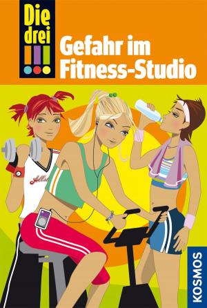 Book cover of Die drei !!!, 4, Gefahr im Fitness-Studio (drei Ausrufezeichen)
