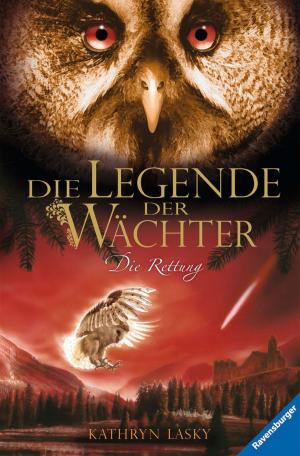 Book cover of Die Legende der Wächter 3: Die Rettung