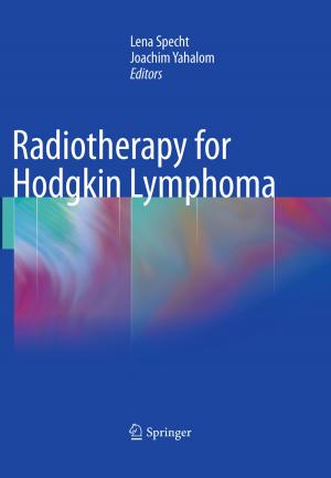 Cover of the book Radiotherapy for Hodgkin Lymphoma by Manuel L. Esquível, João João Tiago Mexia