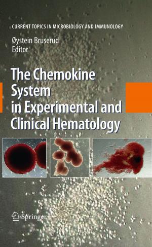 Cover of the book The Chemokine System in Experimental and Clinical Hematology by Kendall Atkinson, Weimin Han