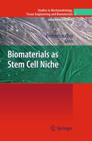 Cover of the book Biomaterials as Stem Cell Niche by S. Athanasiou, B. Bauer, R. Bicknell, J.E. Boultbee, Tom Bourne, G.J. Burton, S. Campell, L.D. Cardozo, F.A. Chervenak, J.A. Cullinan, F. Flam, A.C. Fleischer, H. Fox, R.W. Gill, K. Gruböck, E. Hacket, J. Hustin, Eric Jauniaux, Davor Jurkovic, D. Kepple, V. Khullar, T. Loupas, G. Moscoso, E.S. Newlands, K. Reynolds, G. Sharland, I.P. van Splunder, C.V. Steer, A. Tailor, M. Toth, L. Valentin, J.W. Wladimiroff