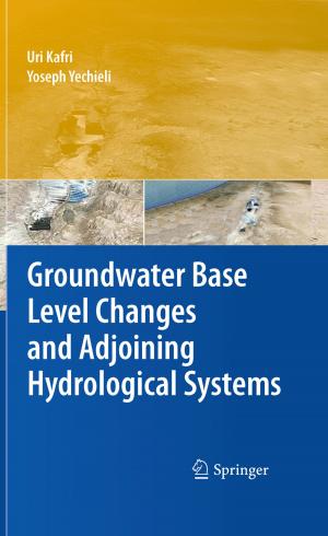 Cover of the book Groundwater Base Level Changes and Adjoining Hydrological Systems by Carl Heinz Hamann, Dirk Hoogestraat, Rainer Koch