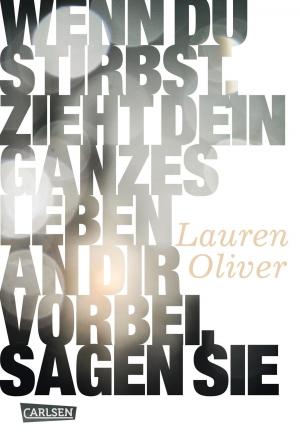Cover of the book Wenn du stirbst, zieht dein ganzes Leben an dir vorbei, sagen sie by Vivien Summer