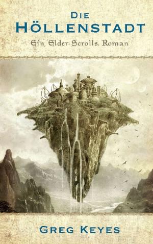 Book cover of The Elder Scrolls Band 1: Die Höllenstadt