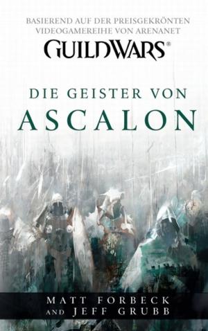 Book cover of Guild Wars Band 1: Die Geister von Ascalon