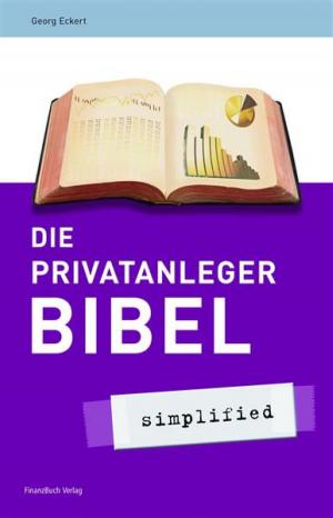 Cover of the book Die Privatanlegerbibel by Mikael Henrik von Nauckhoff