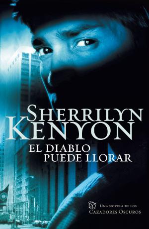 Cover of the book El diablo puede llorar (Cazadores Oscuros 12) by Alex Cromwell, Roland P. Dyaud