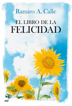 Cover of the book El libro de la felicidad by Megan Maxwell