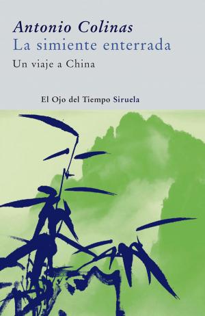 Cover of the book La simiente enterrada by George Steiner