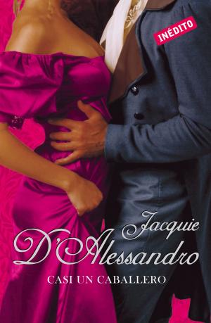 Book cover of Casi un caballero (Regencia histórica 3)