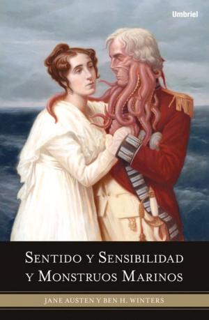 Cover of the book Sentido y sensibilidad y monstruous marinos by Mª Carmen Martínez Tomás