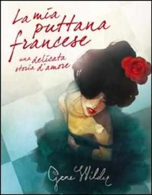 Cover of the book La mia puttana francese by Eddie Tafoya