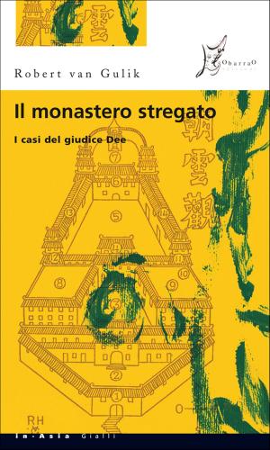 Cover of the book Il monastero stregato by Robert van Gulik