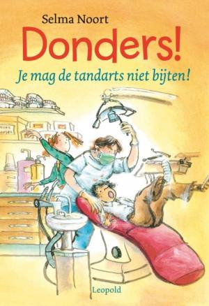 Cover of the book Donders! Je mag de tandarts niet bijten! by Lydia Rood