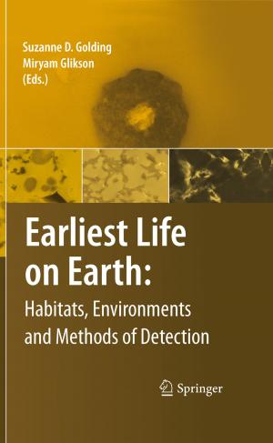 Cover of the book Earliest Life on Earth: Habitats, Environments and Methods of Detection by Nguyen-Khoa Man, J.J. Zingraff, P. Jungers