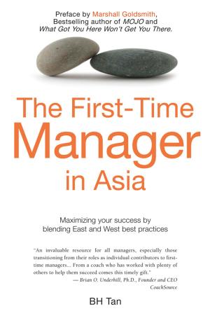 Cover of the book The First Time Manager in Asia by Jacky Tai, Wilson Chew