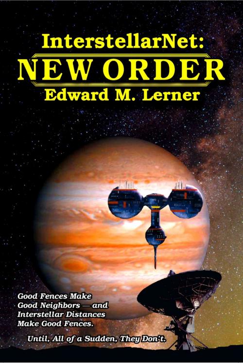 Cover of the book InterstellarNet: New Order by Edward M. Lerner, FoxAcre Press