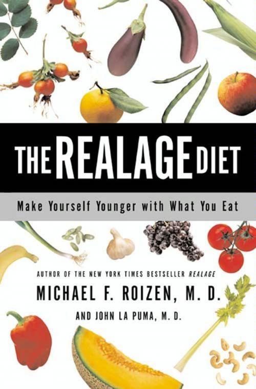 Cover of the book The RealAge Diet by John La Puma M.D., Michael F Roizen M.D., HarperCollins e-books