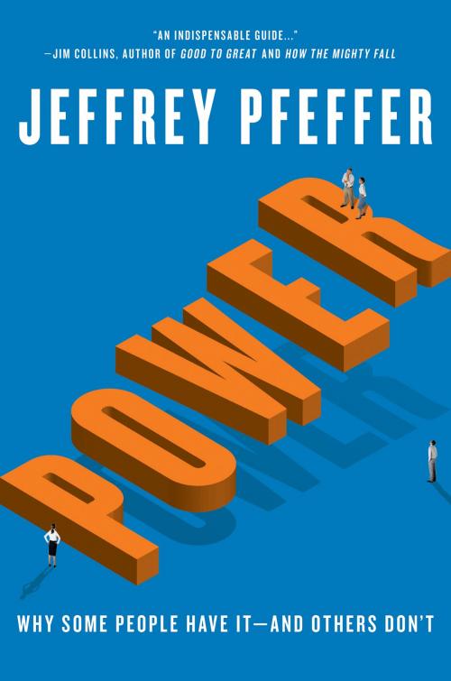 Cover of the book Power by Jeffrey Pfeffer, HarperCollins e-books