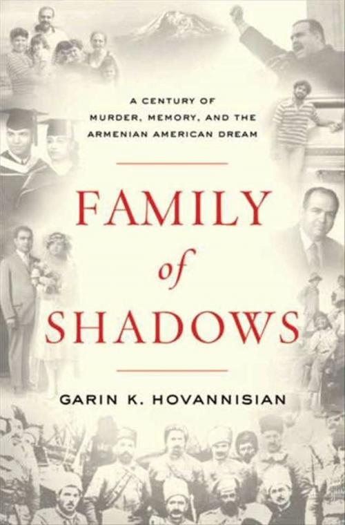 Cover of the book Family of Shadows by Garin K. Hovannisian, HarperCollins e-books