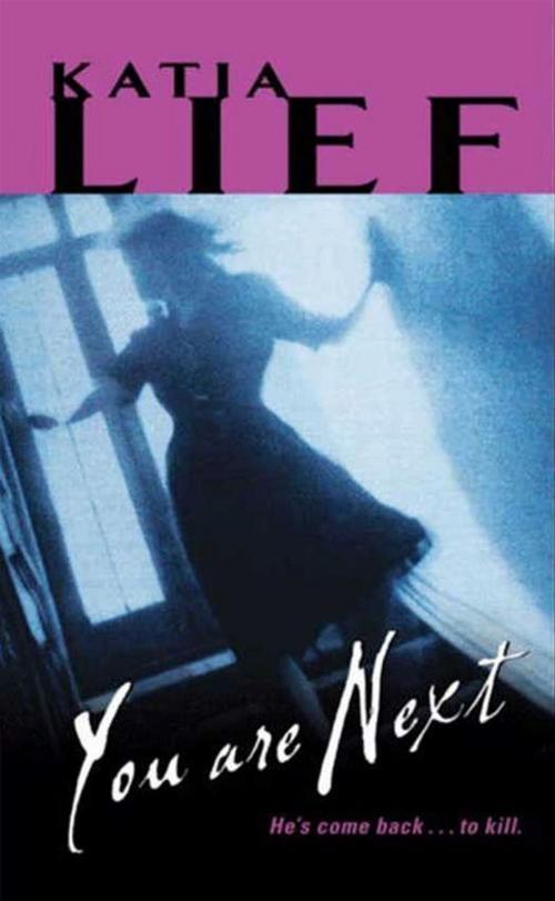 Cover of the book You Are Next by Katia Lief, HarperCollins e-books