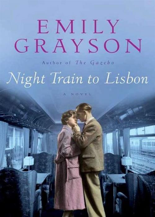 Cover of the book Night Train to Lisbon by Emily Grayson, HarperCollins e-books