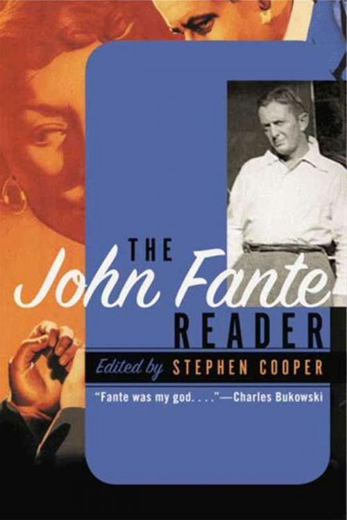 Cover of the book The John Fante Reader by John Fante, Stephen Cooper, HarperCollins e-books