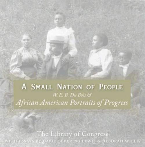 Cover of the book A Small Nation of People by David Levering Lewis, Deborah Willis, HarperCollins e-books