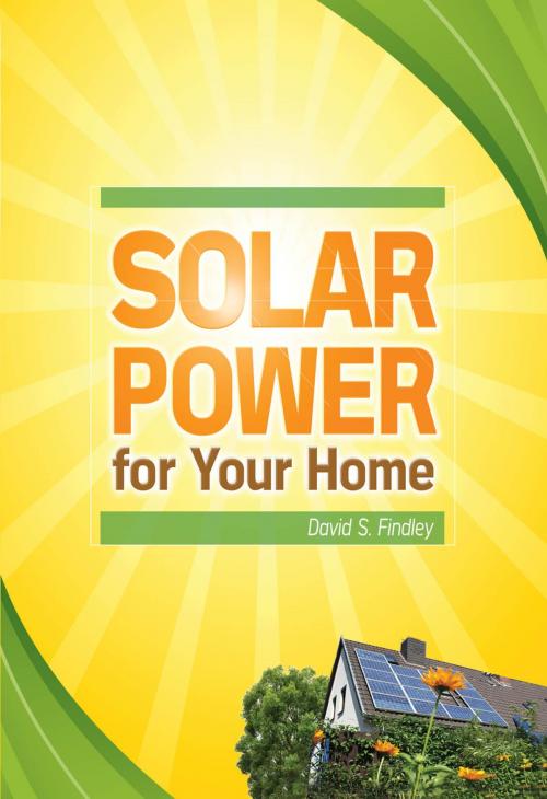 Cover of the book Solar Power for Your Home by David Findley, McGraw-Hill Education