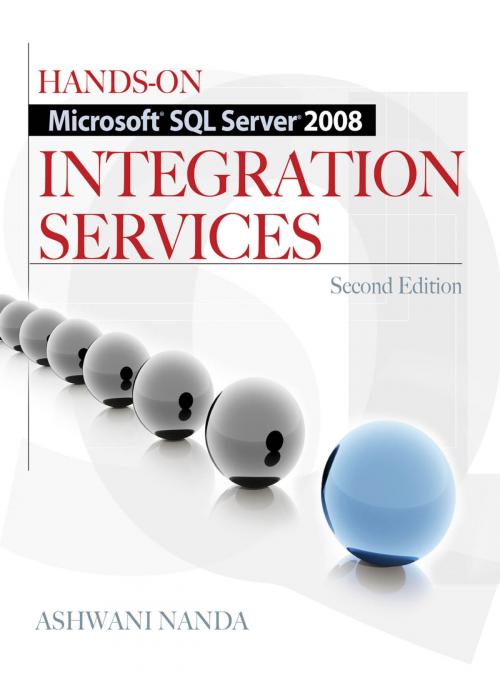 Cover of the book Hands-On Microsoft SQL Server 2008 Integration Services, Second Edition by Ashwani Nanda, McGraw-Hill Education