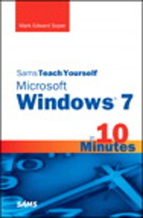 Cover of the book Sams Teach Yourself Microsoft Windows 7 in 10 Minutes by Mark Edward Soper, Pearson Education