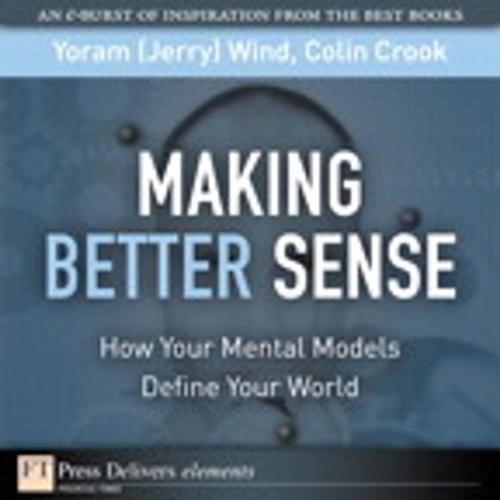 Cover of the book Making Better Sense by Yoram (Jerry) R. Wind, Colin Crook, Pearson Education