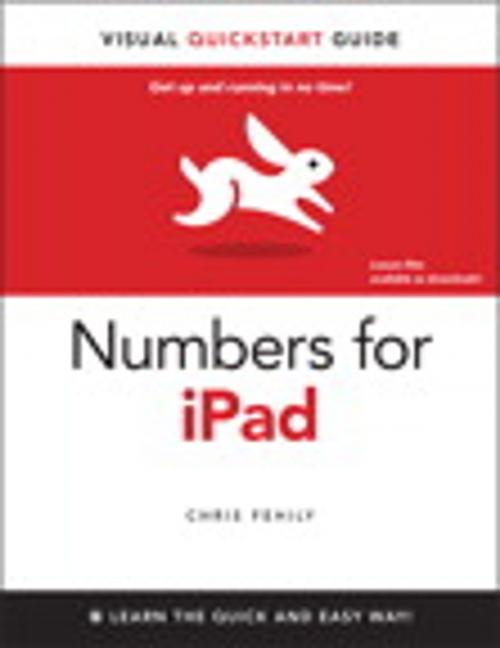 Cover of the book Numbers for iPad: Visual QuickStart Guide by Chris Fehily, Pearson Education