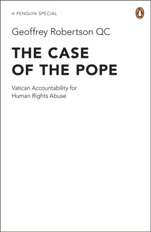 Cover of the book The Case of the Pope by Geoffrey Robertson QC, Penguin Books Ltd