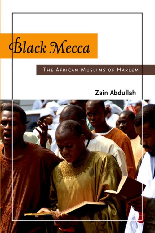 Cover of the book Black Mecca by Zain Abdullah, Oxford University Press