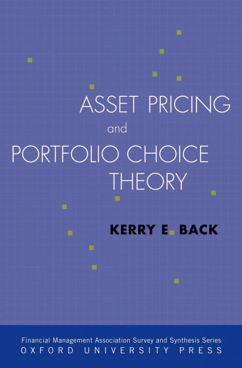 Cover of the book Asset Pricing and Portfolio Choice Theory by Kerry Back, Oxford University Press
