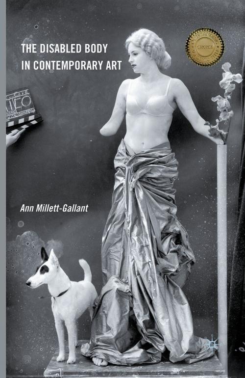 Cover of the book The Disabled Body in Contemporary Art by Ann Millett-Gallant, Palgrave Macmillan US