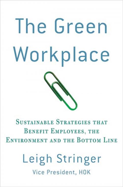Cover of the book The Green Workplace by Leigh Stringer, St. Martin's Publishing Group