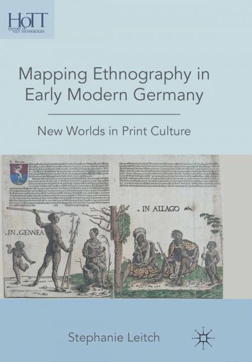 Cover of the book Mapping Ethnography in Early Modern Germany by S. Leitch, Palgrave Macmillan US